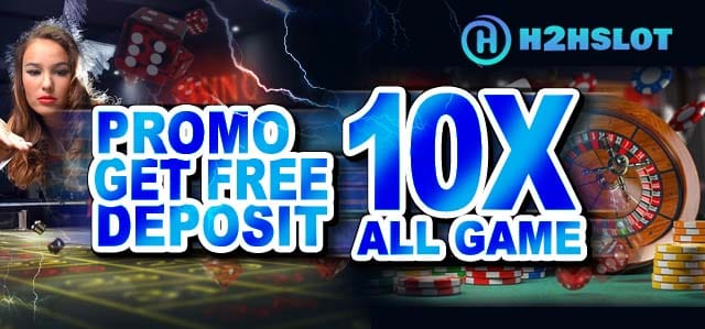 Promo Free Deposit 10X