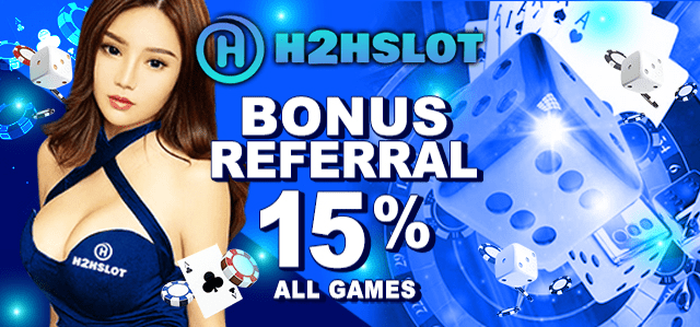 BONUS REFERRAL H2HSLOT